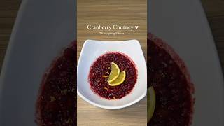 Cranberry Chutney Thanksgiving Edition 🍽️🦃 [upl. by Vincenta812]