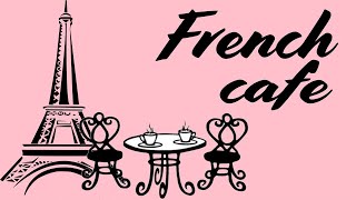 Música francesa de café  Música romántica francesa de acordeón y Jazz  Buenos días Francia [upl. by Imtiaz943]