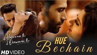 Hue Bechain  Ek Haseena Thi Ek Deewana Tha  Music  Nadeem Palak Muchhal  Yasser Desai [upl. by Naerb]