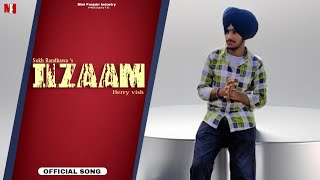 ILZAAM Sukh Randhawa official song lyrics video Punjabi song 2024 Herry vish [upl. by Oettam551]