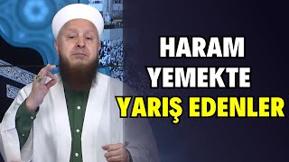 Üzümünü Ye Bağını Sorma  Haram Yemekte Yarış Edenler [upl. by Bryana]