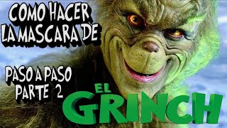 💥 COMO HACER LA MASCARA DEL GRINCH PARTE  2💥 [upl. by Scholz]