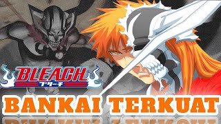 INILAH BANKAI TERLEMAH SAMPAI YANG TERKUAT‼️ DI ANIME BLEACH❗ TERBARU ‼️ [upl. by Rebane753]