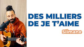 Des milliers de je taime  Slimane Cover [upl. by Waltner]