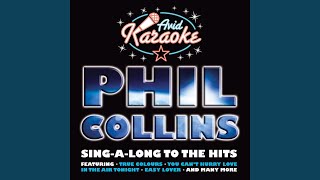 If Leaving Me Is Easy In The Style Of Phil Collins Karaoke Version [upl. by Osi203]