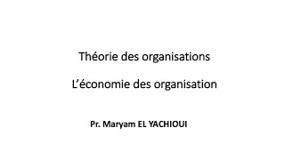 Théorie des organisations  ÉCONOMIE DES ORGANISATIONS [upl. by Valery948]