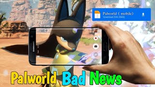 Palworld Mobile Bad News  Kiran Gaming [upl. by Catie656]