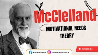 McClelland Motivational Needs Theory 4th Theory of Motivation Motivation part 5 [upl. by Eneiluj]