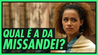 Qual é a da MISSANDEI  GAME OF THRONES [upl. by Partan47]