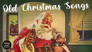 Old Christmas Songs Playlist The Very Best Christmas Oldies Music [upl. by Enrol]