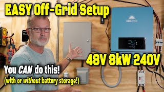 Complete Walkthru Easy amp Affordable 8kW 240V OffGrid System  SunGoldPower SPH8048P [upl. by Ellirehs298]