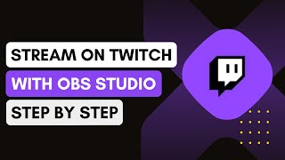 How To Stream On Twitch With Obs Studio [upl. by Atikihs657]