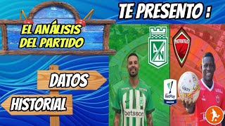 Te presento datos del Atletico Nacional vs Patriotas  Historial análisis y como vienen los equipos [upl. by Erdnaxela695]