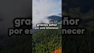 ✅Oración Por un nuevo amanecer shortvideo mensaje amor motivacion shorts motivation [upl. by Solita1]