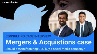 MampA consulting case interview social media acquisition w Bain and Kearney consultants [upl. by Eimac]