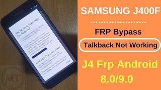 Samsung J400F FRP Bypass  Android 90  FRP Bypass  SAMSUNG J4 FRP Talkback Not Working [upl. by Jd]