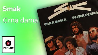 Smak  Crna dama  Audio 1977 HD [upl. by Tosch]