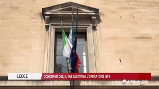 16 OTTOBRE 2024 LECCE CONCORSO OSS IL TAR LEGITTIMA L’OPERATO DI ISPE [upl. by Sivolc]