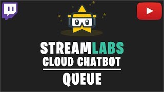 Streamlabs OBS Chatbot Queue Tutorial 2019 [upl. by Ahsimot669]