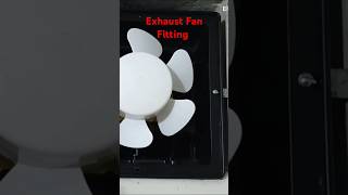 How To Fitting Exhaust Fan  Exhaust Fan Fitting exhustfanfitting collingfan [upl. by Nwahser]