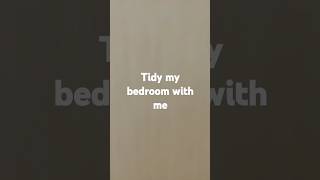 Tidy my bedroom with me 😘  Any video ideas 😊  tidyingup bedroom organize [upl. by Ruttger]