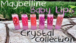 NEW Maybelline Baby Lips Crystal Collection Review amp Swatches [upl. by Case]