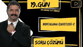 Soru Çözümü  Noktalama İşaretleri  2  49 Günde TYT Türkçe Kampı  19GÜN [upl. by Aicul]