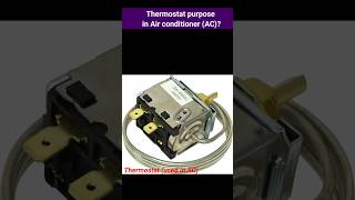 Thermostat purpose in Air conditioner thermalwing thermodynamics mechanical [upl. by Orv]