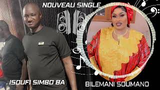 BILEMANI SOUMANO titre ISOUFI SIMBO BA 2024 🇲🇱 📀 [upl. by Suciram927]