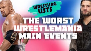 The Worst WrestleMania Main Events [upl. by Pincince228]