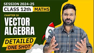 Ch 10 Vector Algebra One Shot  Class 12 Maths Ch 10 Detailed One Shot  VidyaWise [upl. by Ogata629]