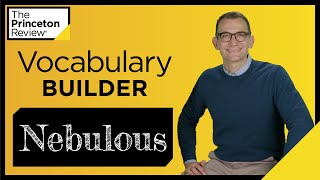 Vocabulary Builder Nebulous  Words Series  The Princeton Review [upl. by Najib]