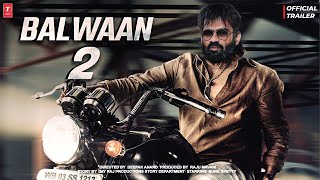 Balwaan 2  Official Concept Trailer  Sunil Shetty  Kajal Aggrawal  Sanjay Dutt  Film Sequel [upl. by Blum393]