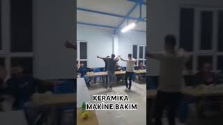 KERAMİKA MAKİNE BAKIM EĞLENCE ZAMANI [upl. by Bondy125]