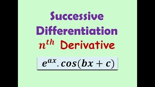 nth derivative eax cosbxc Successive Differentiation eax cosbxc [upl. by Kippie]