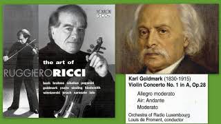 Karl Goldmark Violin Concerto No1 in A Minor Op28 Ruggiero Ricci violin [upl. by Holly]