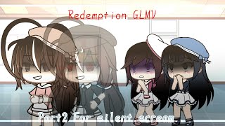 ·°。Redemption ·°。Gacha life ·°。Part2 of Silent scream ·°。GLMV ·°。Read desc ·°。 [upl. by Ehttam887]