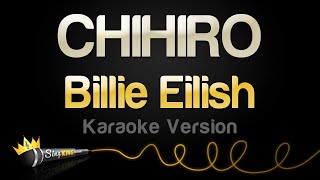 Billie Eilish  CHIHIRO Karaoke Version [upl. by Norton982]