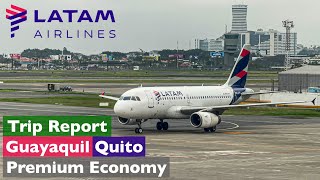 Guayaquil GYE  Quito UIO • LATAM Airlines • Premium Economy • A319 CCCYI • TRIP REPORT 4K [upl. by Ycam102]