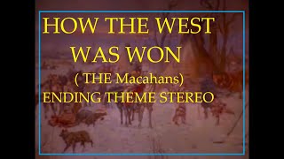 THE MACAHANS How the west was won ENDING STEREO [upl. by Adlih]