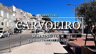 4K PORTUGAL CARVOEIRO  Walking Tour to Carvoeiro Beach 2021PORTUGALIA Plaża Carvoeiro [upl. by Boleslaw]