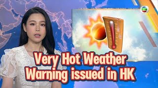 TVB News  19 Oct 2024  Very Hot Weather Warning issued in HK [upl. by Airitac]