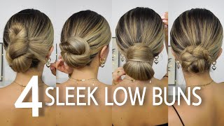 EASY SLEEK LOW BUN TUTORIAL ⚪ 4 WAYS ❕❕❕ [upl. by Nedaj689]