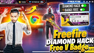 Free Fire Diamonds Hack👽 And Free V Badge  I Tried Free V Badge Hack😱 [upl. by Nerissa578]