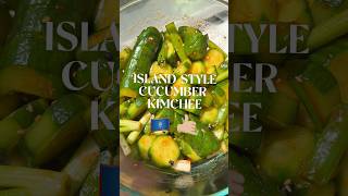 Island Style Cucumber Kimchee [upl. by Htebazie921]