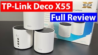 TPLink Deco X55 Unboxing and Review [upl. by Kaja]