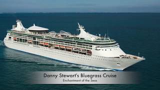 Danny Stewarts Bluegrass Cruise 2019 [upl. by Lindemann477]