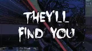 THEYLL FIND YOU 1 HOUR [upl. by Niliac53]