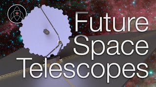 4 Future Space Telescopes NASA wants to build [upl. by Gefen]