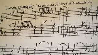 Toccata Quarta IV per lorgano da sonarsi alla levatione  GFrescobaldi Aldo Locatelli [upl. by Yves]